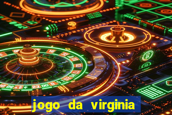 jogo da virginia que da dinheiro